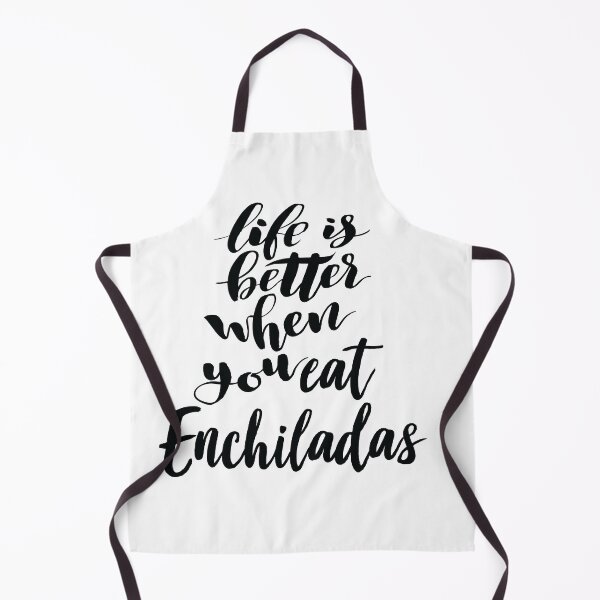 Item preview, Life Is Better When You Eat Enchiladas designed and sold by ProjectX23.
