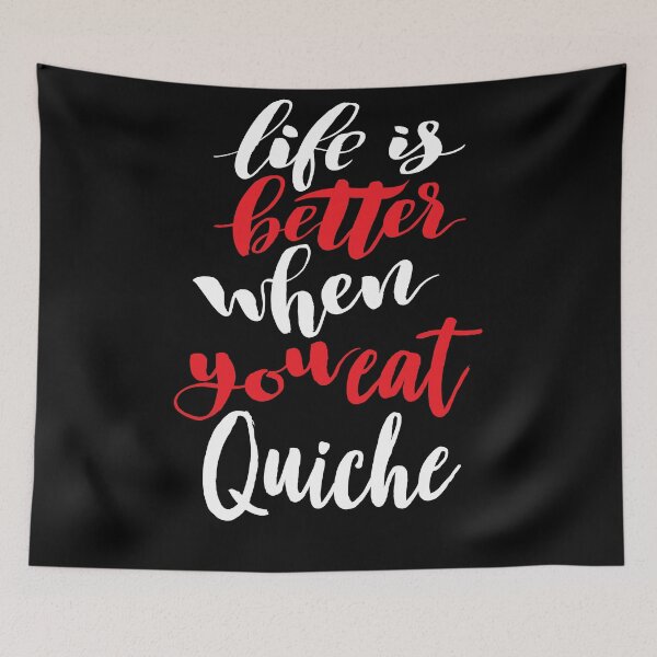 Item preview, Life Is Better When You Eat Quiche designed and sold by ProjectX23.