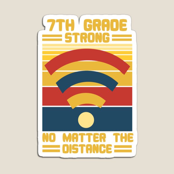 Item preview, 7th Grade Strong No Matter The Distance Wifi designed and sold by issambak.