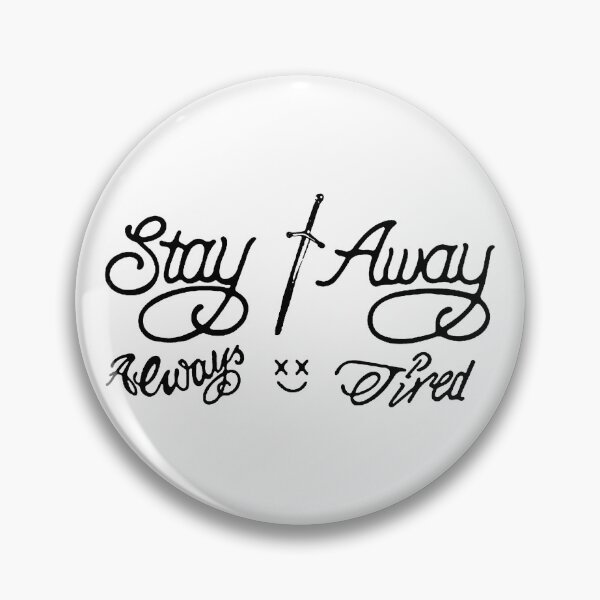 Item preview, Stay Away - Always Tired designed and sold by blazikin.