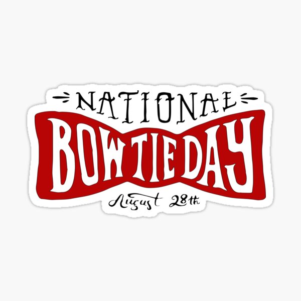 National Bow Tie Day (August 28th)