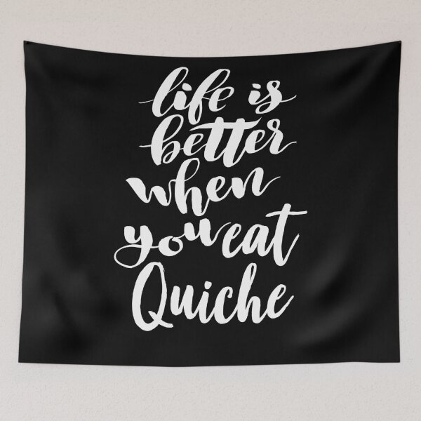 Item preview, Life Is Better When You Eat Quiche designed and sold by ProjectX23.