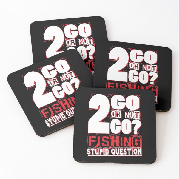 Item preview, 2 Go Or Not 2 Go? Fishing Stupid Question designed and sold by GeniusDesignArt.