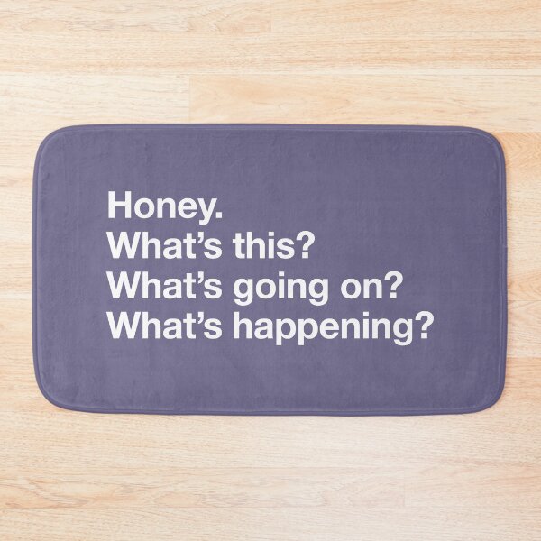 Item preview, Karen Walker: Honey. Whats this? Whats going on? Whats happening? (Will and Grace) designed and sold by catalystdesign.