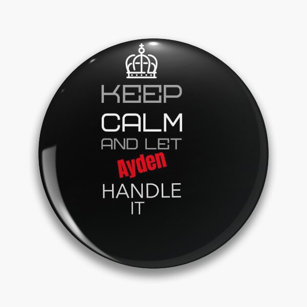 Item preview, Keep Calm And Let Ayden Handle It designed and sold by IcyTees.