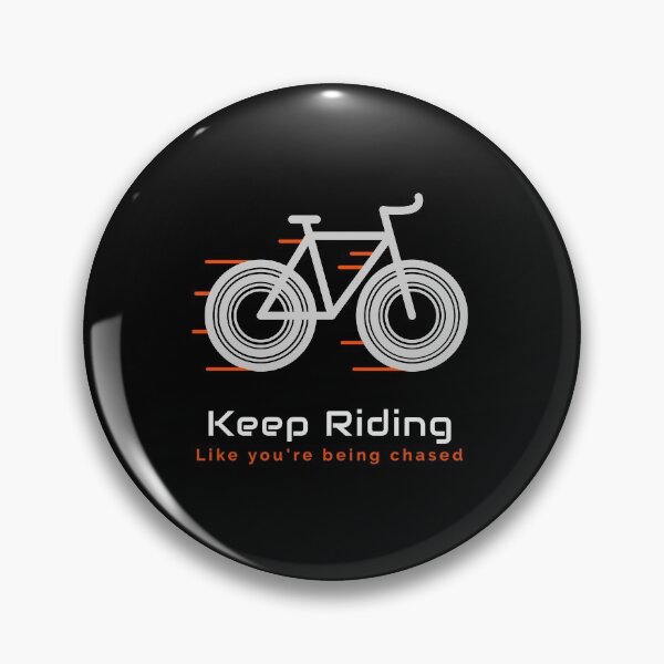 Item preview, Biking, MTB | Keep Riding Like You're Being Chased designed and sold by Cisco29.