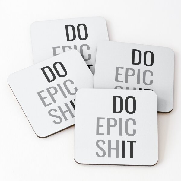Item preview, Do Epic Shit Do it Motivational Quote designed and sold by Sour Soul.