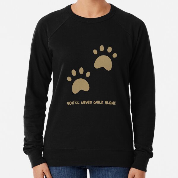 Youll Never Walk Alone Sweatshirts Hoodies Redbubble