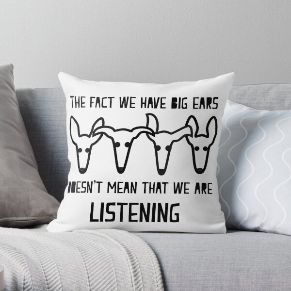not listening Throw Pillow