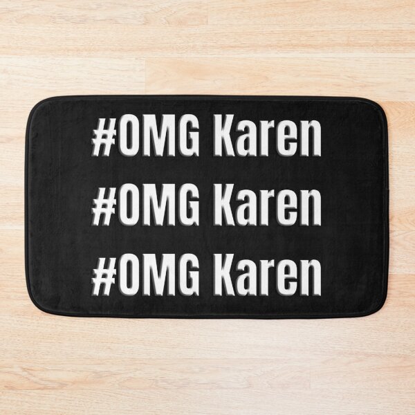 Item preview, OMG Karen designed and sold by gloriasd14.