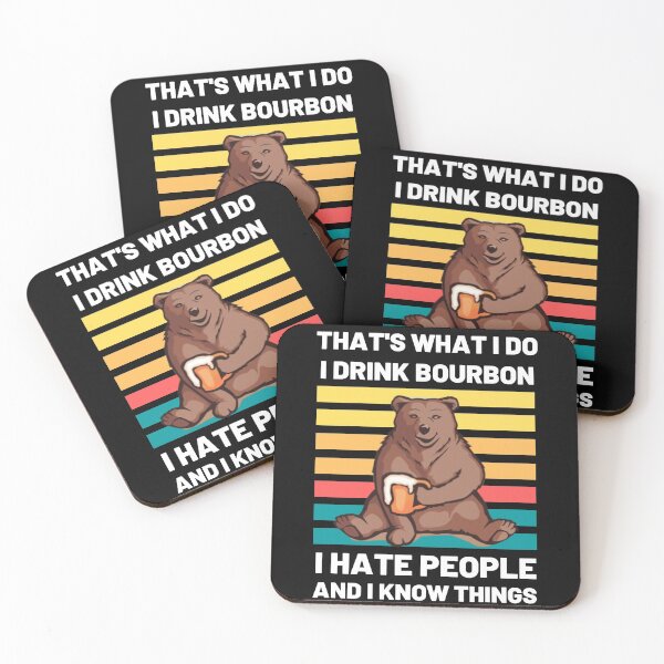 Item preview, Thats What I do I Drink Bourbon I Hate People and I Know Things 2020 Dope Design  designed and sold by OneandHalf.