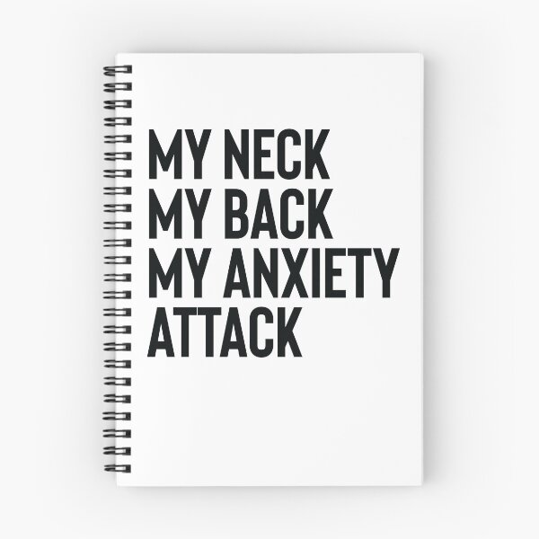 Item preview, My Neck My Back My Anxiety Attack designed and sold by shirtoftheday.