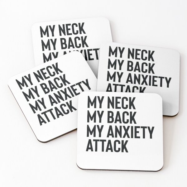 Item preview, My Neck My Back My Anxiety Attack designed and sold by shirtoftheday.