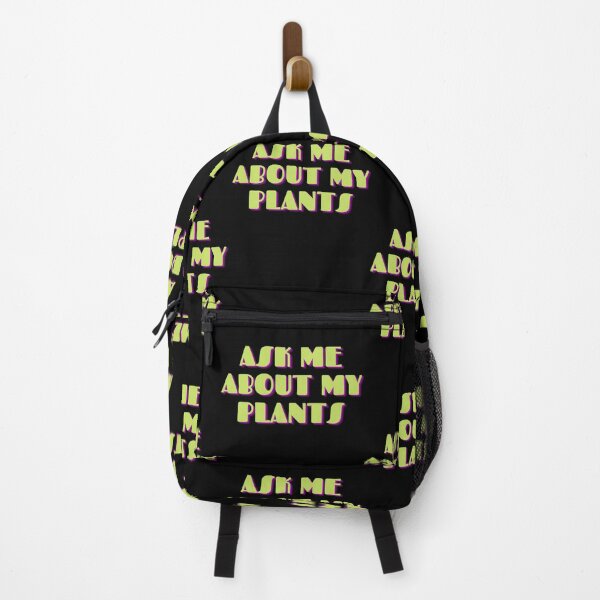 Item preview, ASK ME ABOUT MY PLANTS designed and sold by OneTimeEngineer.
