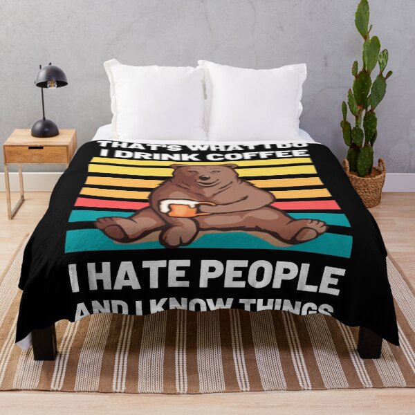 Item preview, Copy of Thats What I do I Drink Coffee I Hate People and I Know Things 2020 Dope Design designed and sold by OneandHalf.