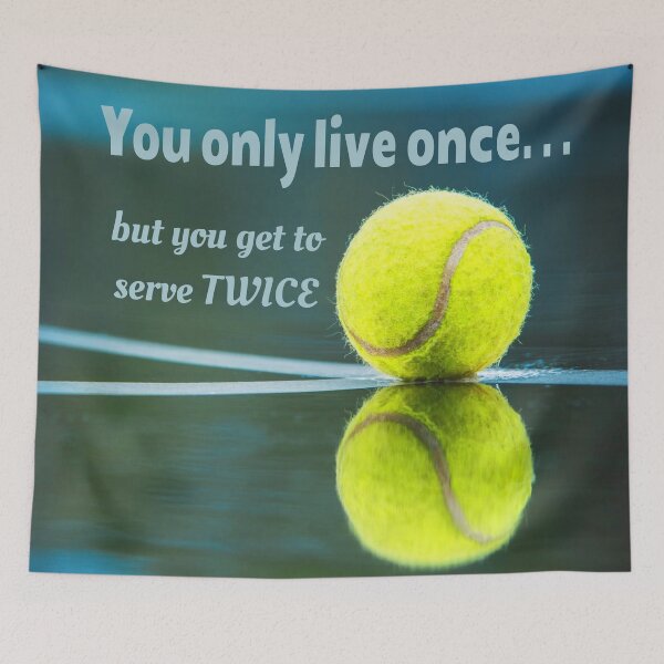 Item preview, Tennis live once sever twice, Tennis Ball, Tennis Court designed and sold by mwagie.