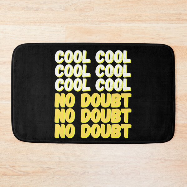 Artikelvorschau, Brooklyn Nine Nine Cool Cool Kein Zweifel Meme schwarz ver. entworfen und verkauft von bubblytank.
