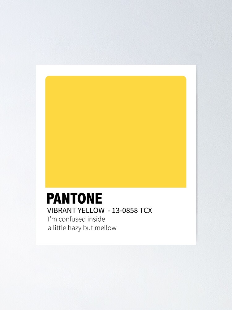 "Pantone Vibrant Yello" Poster for Sale by ikenchyarts Redbubble