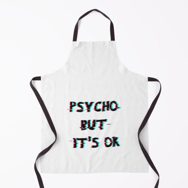 Item preview, Psycho bur it's Ok designed and sold by kamilu.