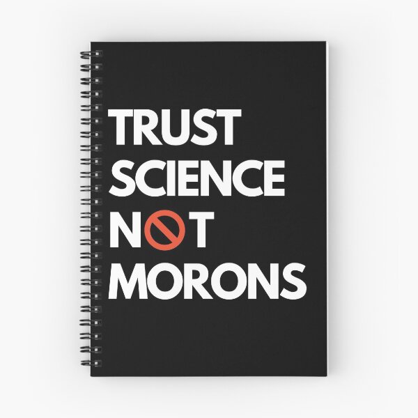 Item preview, Trust Science Not Morons designed and sold by 30.Dec.