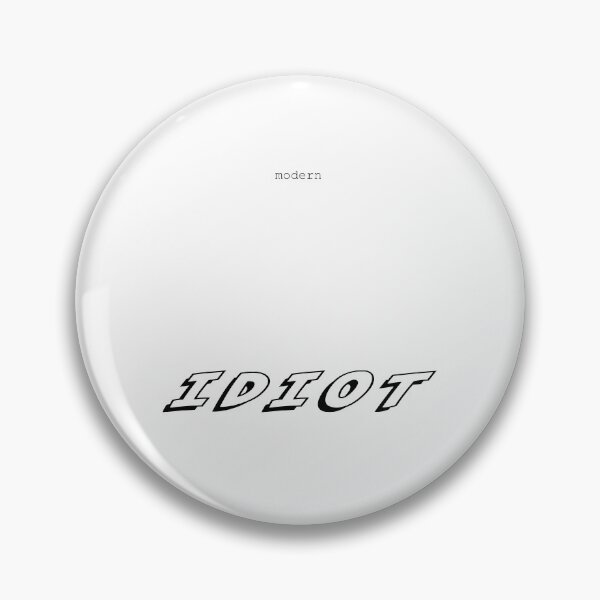 Item preview, Modern Idiot designed and sold by HutchLA.