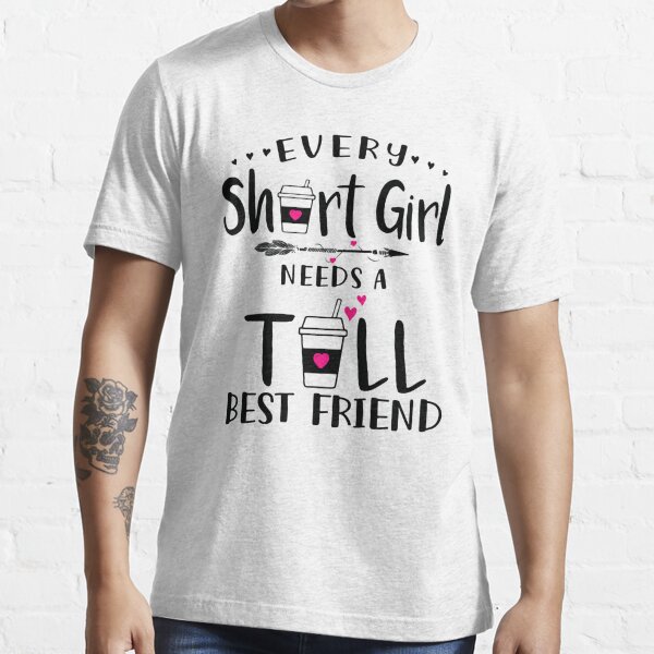 short friend tall friend shirts