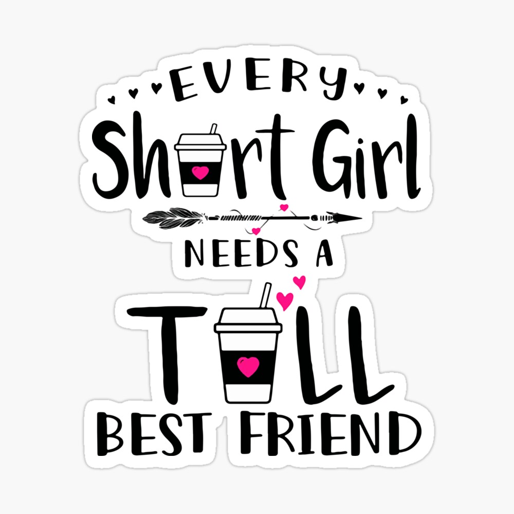 Buy Cute Coffee Mugs for Best Friends - Every Short Girl Needs a