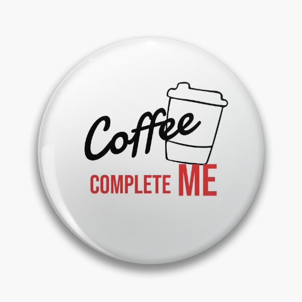 Item preview, Coffee complete me designed and sold by i-longmanshop.