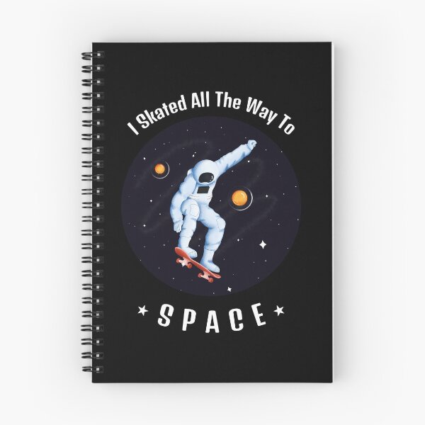 Item preview, I Skated All The Way To Space designed and sold by Cloudsss.