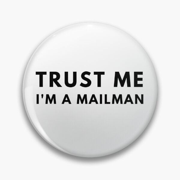 Item preview, Trust Me, I'm A Mailman designed and sold by reallyrealnow.