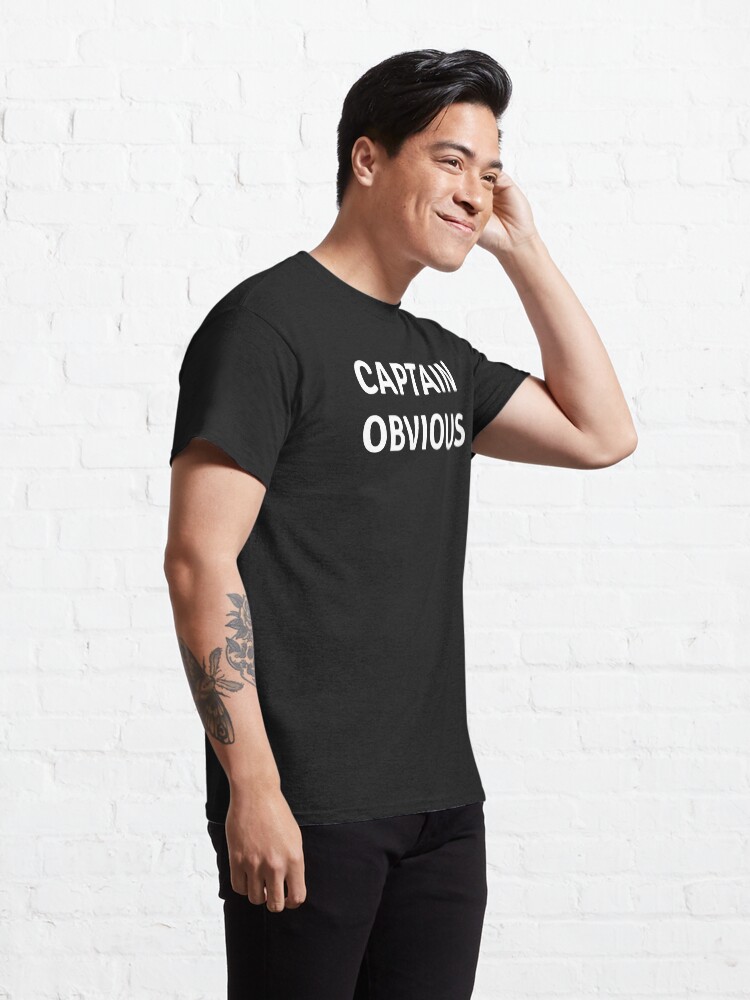 "Captain Obvious" Tshirt by Reijo12 Redbubble