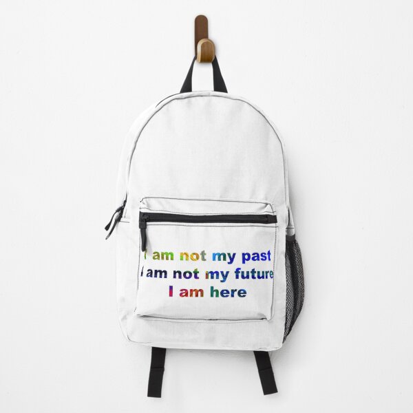 Item preview, I am not my past, I am not my future, I am here #4 designed and sold by greg5000.