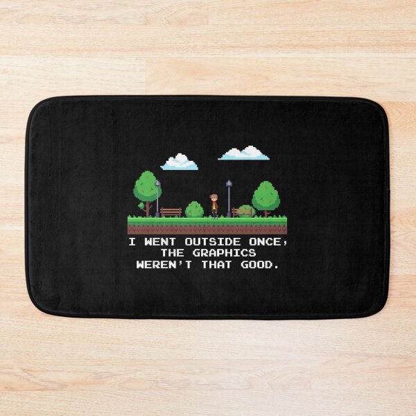 Item preview, I Went Outside Once The Graphics Weren't That Good Funny Gamer Gaming designed and sold by artworkbyrihen.