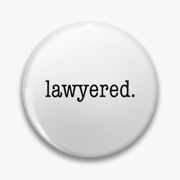 Item preview, How I Met Your Mother “lawyered” designed and sold by Emma Tams.