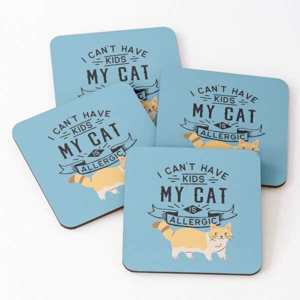 Item preview, I ca't have kids my cat is allergic designed and sold by natal51.