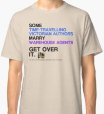 Some Victorians marry Warehouse agents Light Version. Classic T-Shirt