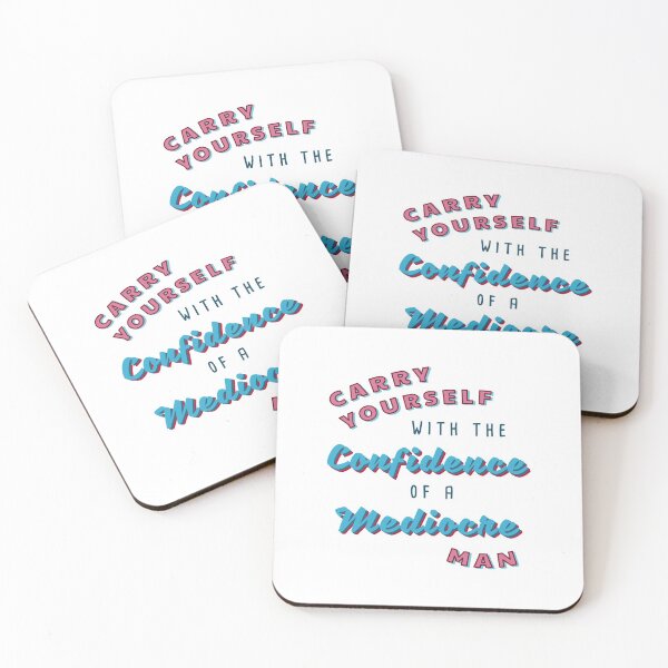Item preview, Carry Yourself With the Confidence of a Mediocre Man designed and sold by extraonions.