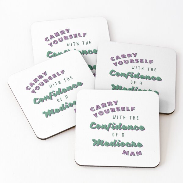 Item preview, Carry Yourself With the Confidence of a Mediocre Man designed and sold by extraonions.