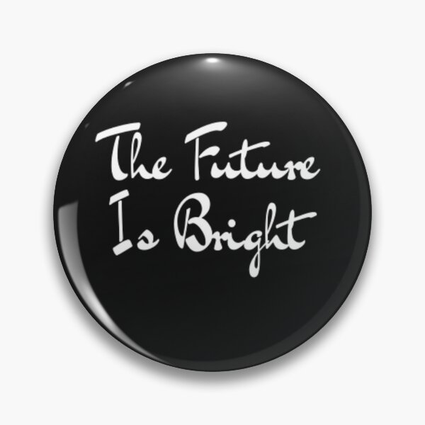 Item preview,  The Future Is Bright designed and sold by adityanik.