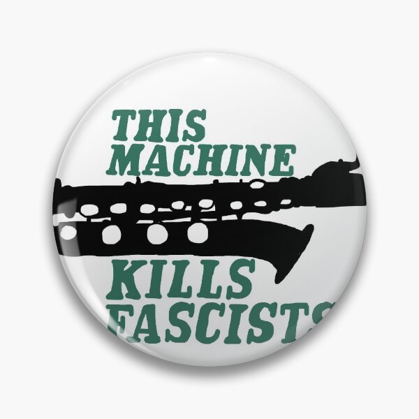 Item preview, This machine kills fascists designed and sold by CorbinB3.