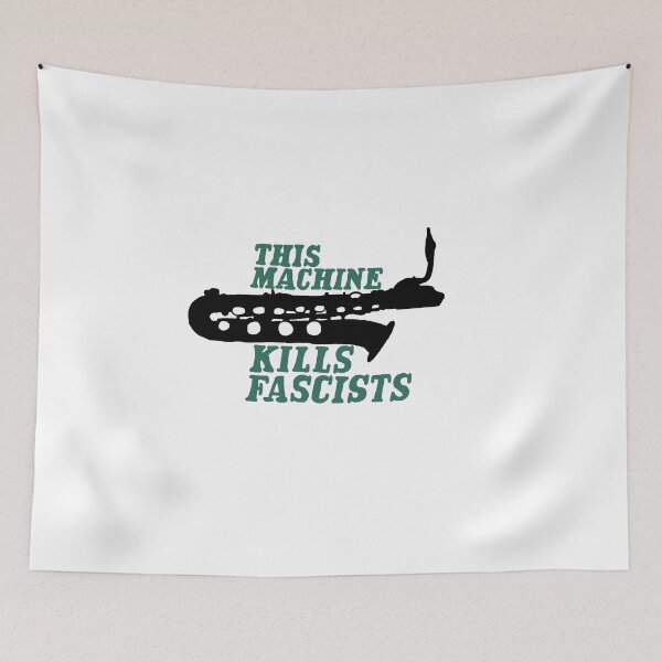 Item preview, This machine kills fascists designed and sold by CorbinB3.
