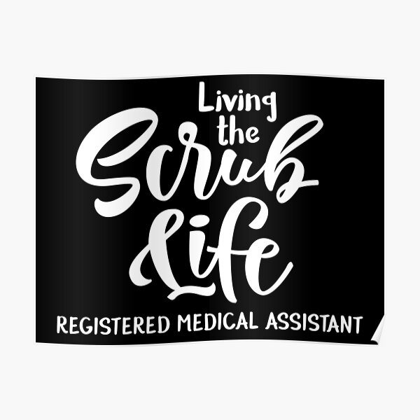 "Living the Scrub Life Registered medical assistant, rma, assistant