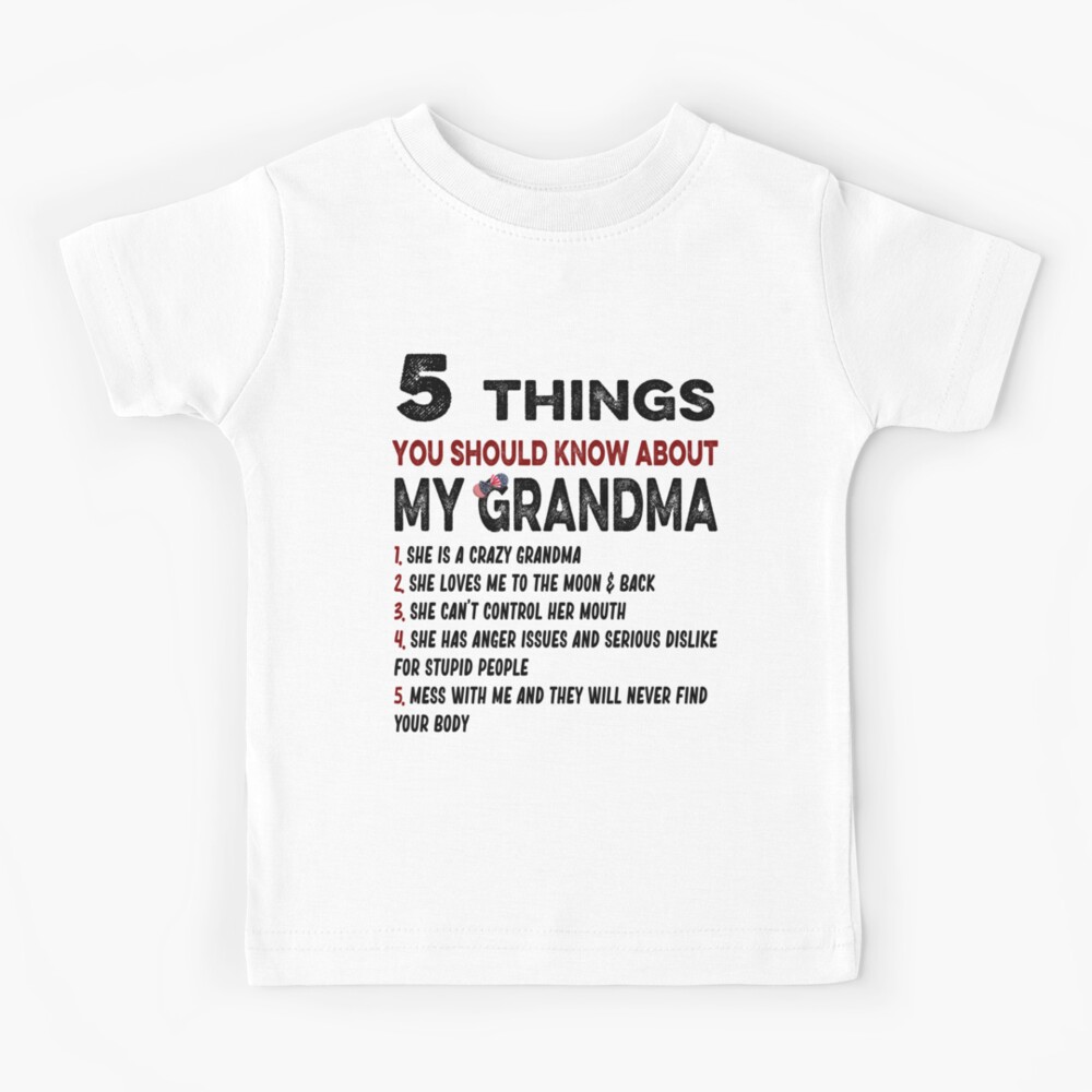 5-things-you-should-know-about-my-grandma-kids-t-shirt-for-sale-by