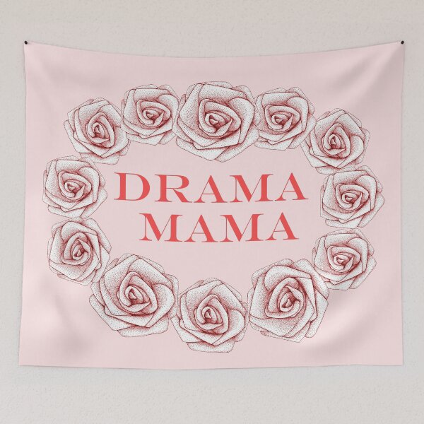 Item preview, Drama Mama designed and sold by Flower Magic .