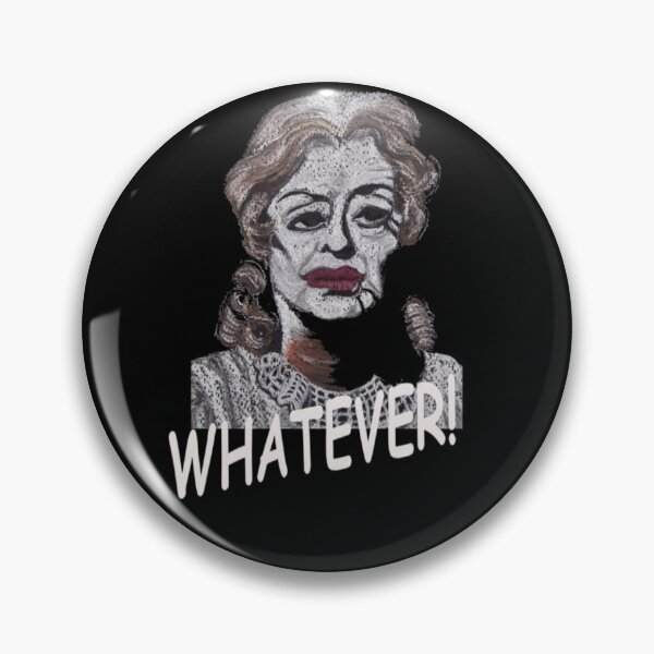 Item preview, Whatever! (Bette Davis) designed and sold by MagsWilliamson.