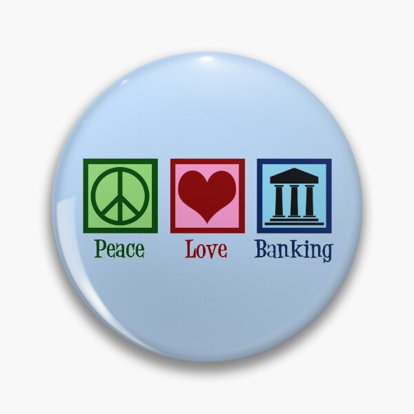 Item preview, Peace Love Banking designed and sold by Epic Love Designs.