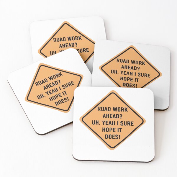 Item preview, Road work ahead? uh, yeah I sure hope it dose! designed and sold by Annika Koster.