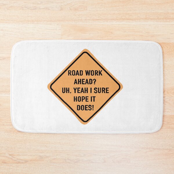 Item preview, Road work ahead? uh, yeah I sure hope it dose! designed and sold by Annika Koster.