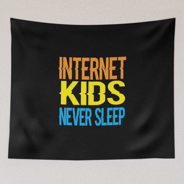 Item preview, Internet kids never sleep designed and sold by ayyoubdz.