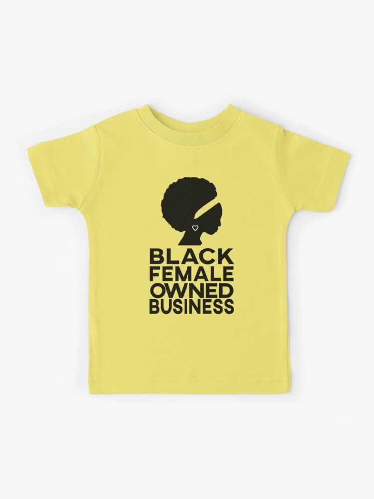 Black Female Owned Business Black Text Kids T-Shirt